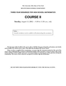 The University of the State of New York REGENTS HIGH SCHOOL EXAMINATION THREE-YEAR SEQUENCE FOR HIGH SCHOOL MATHEMATICS  COURSE II