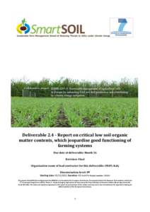 DeliverableReport on critical low soil organic matter contents, which jeopardise good functioning of farming systems Due date of deliverable: Month 36 Revision: Final Organization name of lead contractor for this 