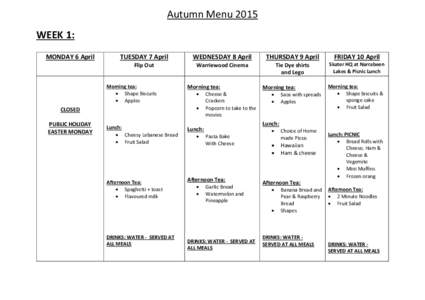 Autumn Menu 2015 WEEK 1: MONDAY 6 April TUESDAY 7 April Flip Out