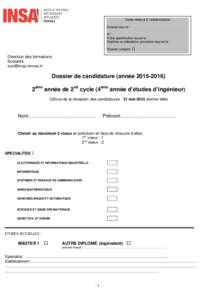 Cadre réservé à l’administration Dossier reçu le : N° : Fiche appréciation reçue le : Diplôme ou attestation provisoire reçu(e) le Dossier complet 