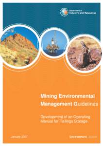 Mining Environmental Management Guidelines Development of an Operating Manual for Tailings Storage  January 2007