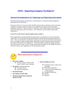 CPCC - Reporting Company Tip Sheet #1  General Considerations for Collecting and Reporting Information The following information is presented to assist businesses to meet their reporting obligations practically and cost 
