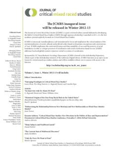 The JCMRS inaugural issue will be released in Winter[removed]Editorial Board Founding Editors G. Reginald Daniel Wei Ming Dariotis