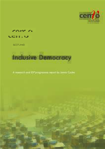 SCOTLAND  Inclusive Democracy A research and IDP programme report by Jamie Cooke  “