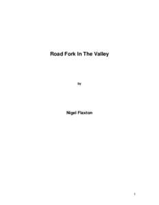 Road Fork In The Valley  by Nigel Flaxton