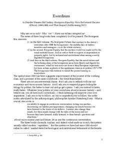 Exordium to Deirdre Nansen McCloskey, Bourgeois Equality: How Betterment Became Ethical, [removed], and Then Suspect (forthcoming[removed]Why are we so rich? Who “we”? Have our riches corrupted us? The series of three 