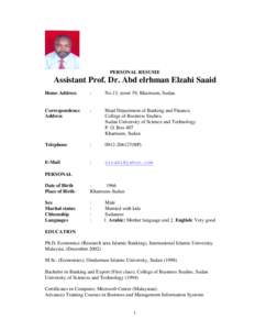 PERSONAL RESUME  Assistant Prof. Dr. Abd elrhman Elzahi Saaid Home Address  :