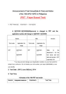 Announcement of Test Venue(Date & Time) and Notice of the 10th EPS-TOPIK in Philippines (PBT : Paper Based Test) 1. PBT RANGE : [removed] ~ [removed]