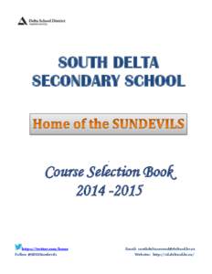 SOUTH DELTA SECONDARY SCHOOL .  Course Selection Book