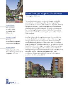 Downtown Los Angeles Arts District Los Angeles, California Project Summary 320 Apartments 15,800 SF Retail