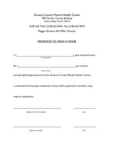 Greene County Mental Health Center 905 Greene County Building Cairo, New York[removed]9163, ([removed], Fax[removed]Maggie Graham, RN MSN, Director