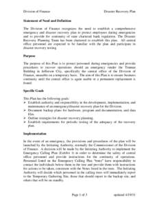 Division of Finance  Disaster Recovery Plan Statement of Need and Definition The Division of Finance recognizes the need to establish a comprehensive