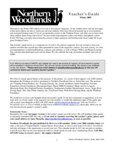 Teacher’s Guide Winter 2005 Welcome to the Winter 2005 edition of Northern Woodlands magazine. As the weather turns cold, the hot topics in this latest edition are sure to warm you and your students. How does firewood 
