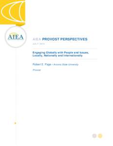 AIEA PROVOST PERSPECTIVES JULY 2014 Engaging Globally with People and Issues, Locally, Nationally and Internationally Robert E. Page • Arizona State University