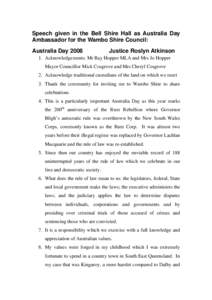 Speech given in the Bell Shire Hall as Australia Day Ambassador for the Wambo Shire Council: Australia Day 2008 Justice Roslyn Atkinson