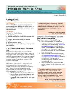 Issue # 18 April[removed]Using Data The Question: “I know that effective use of data is important to school improvement planning, but I am no expert in