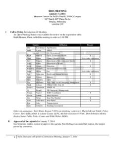 SERC MEETING January 7, 2014 Mauerer Center for Public Health, UNMC Campus 519 South 40th Plaza Circle Omaha, Nebraska 1:00 PM CST