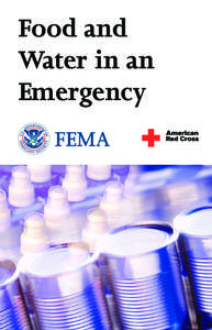 Food and Water in an Emergency If an earthquake, hurricane, winter storm, or other disaster strikes your community, you might not have