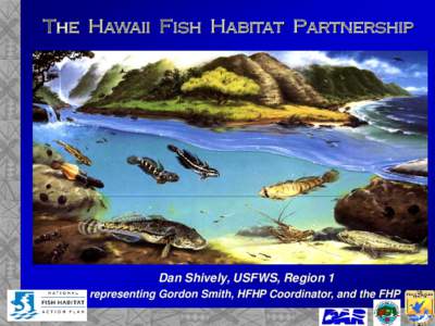 The Hawaii Fish Habitat Partnership & the National Fish Habitat Action Plan