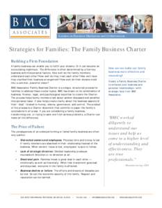 Leaders in Business Mediation and Collaboration  Strategies for Families: The Family Business Charter Building a Firm Foundation A family business can enable you to fulfill your dreams. Or it can become an excruciating n