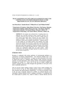 STUDIA UNIVERSITATIS BABEŞ-BOLYAI, CHEMIA, XLV, 1 (2), 2000  PILOT ASSESSMENT OF CONTAMINANT ELEMENTS IN SOILS AND CRYPTOGAM PLANTS FROM EMISSIONS FROM AN ORE PROCESSING PLANT, ZLATNA REGION, ROMANIA. Ana-Maria Rusu1, K