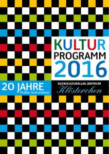 Kultur programm 2o JAHRE Pralles Kulturleben