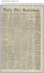 Daily Ohio Statesman, March 24, 1864 Foster Hall Collection, CAM.FHC[removed], Center for American Music, University of Pittsburgh. Daily Ohio Statesman, March 24, 1864 Foster Hall Collection, CAM.FHC[removed], Center for