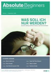 Absolute Beginners  Das A&B Magazin für angehende Kommunikationsprofis Nummer 1 • September 2008