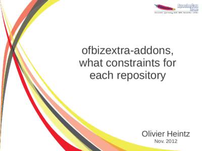 ofbizextra-addons, what constraints for each repository Olivier Heintz Nov. 2012