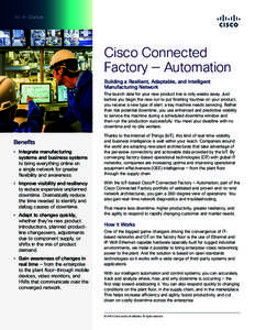 At-A-Glance  Cisco Connected Factory — Automation Building a Resilient, Adaptable, and Intelligent Manufacturing Network