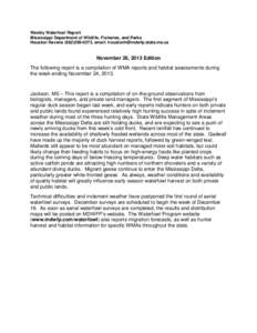 Weekly Waterfowl Report Mississippi Department of Wildlife, Fisheries, and Parks Houston Havens[removed], email: [removed] November 26, 2013 Edition The following report is a compilation of WMA repo