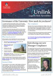 Issue 22— November[removed]Governance of the University: How much do you know? You might know that it was founded in 1874, is the third oldest university in the country and was the first Australian university to admit wo