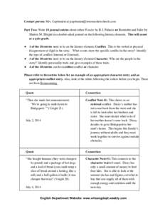 Contact person: Mrs. Capitumini at [removed]    Part Two: Write 10 journal entries about either Wonder by R.J. Palacio or Romiette and Julio by  Sharon M. Draper in a 