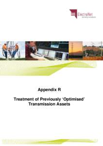 Heading Here>>  Appendix R Treatment of Previously ‘Optimised’ Transmission Assets