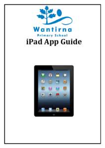 iPad App Guide  Whole School App Guide Included below is a list of Apps for every child to download, as well as a description of what the App does.