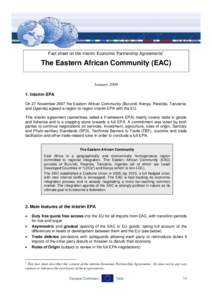 Fact sheet on the interim Economic Partnership Agreements∗  The Eastern African Community (EAC) January[removed]Interim EPA On 27 November 2007 the Eastern African Community (Burundi, Kenya, Rwanda, Tanzania,