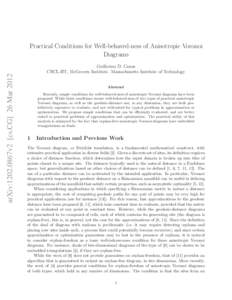 arXiv:1202.0867v2 [cs.CG] 26 Mar[removed]Practical Conditions for Well-behaved-ness of Anisotropic Voronoi Diagrams Guillermo D. Canas CBCL-IIT, McGovern Institute. Massachusetts Institute of Technology