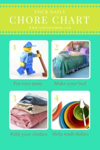 YOUR DAILY  CHORE CHART WWW.THETIDYMOM.COM  1