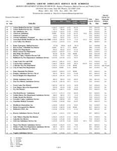 ARIZONA GROUND AMBULANCE SERVICE RATE SCHEDULE ARIZONA DEPARTMENT OF HEALTH SERVICES, Bureau of Emergency Medical Services and Trauma System 150 North 18th Avenue, Suite 540, Phoenix, AZ, [removed]Phone: ([removed] - 