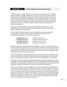 APPENDIX E  Evaluator Guidelines for the Simulated Hearing The Project Citizen simulated hearing is the culmination of an interactive civic education program designed to engage adolescents in the civic life of their comm