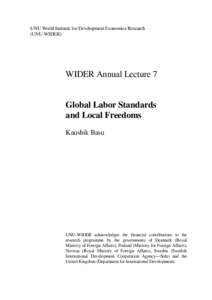 Development economists / United Nations University / Academia / Economics / Anthony Shorrocks / Kaushik Basu / Globalization / Child labour / Development economics / World Institute for Development Economics Research / Peace and conflict studies / United Nations