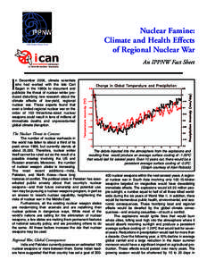 Nuclear Famine: Climate and Health Effects of Regional Nuclear War An IPPNW Fact Sheet n December 2006, climate scientists who had worked with the late Carl