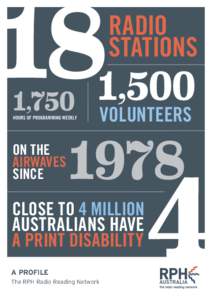 Community radio / Media of Australia / Disability / Radio Print Handicapped Network / Print Radio Tasmania / Radio / Community Broadcasting Foundation / Radio formats