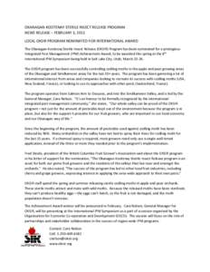 OKANAGAN-KOOTENAY STERILE INSECT RELEASE PROGRAM NEWS RELEASE – FEBRUARY 3, 2015 LOCAL OKSIR PROGRAM NOMINATED FOR INTERNATIONAL AWARD The Okanagan-Kootenay Sterile Insect Release (OKSIR) Program has been nominated for