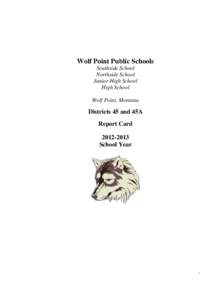 Wolf Point Public Schools Southside School Northside School Junior High School High School Wolf Point, Montana