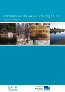 Limited Adverse Occurrence Screening (LAOS) Annual report for 2008—09 Limited Adverse Occurence Screening (LAOS) program: Annual report for 2008—09 i  Limited Adverse Occurrence Screening (LAOS)