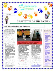July[removed]SAFETY TIP OF THE MONTH Child Abduction Facts and Prevention According to the FBI’s National Crime Information