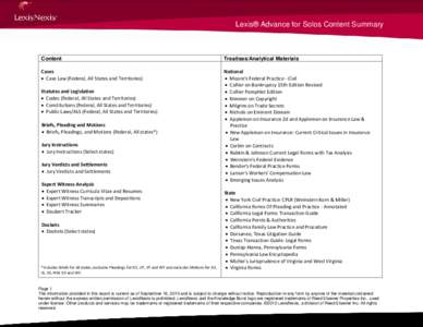 Lexis® Advance for Solos Content Summary  Content   Cases  • Case Law (Federal, All States and Territories) 