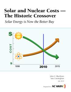 Solar and Nuclear Costs — The Historic Crossover Solar Energy is Now the Better Buy COST