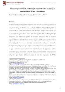 CIÊNCIAS E POLÍTICAS PÚBLICAS / PUBLIC SCIENCES & POLICIES VOL. I, NºI, 2015 Causas da produtividade em Portugal: um estudo sobre as perceções de empresários de pme´s portuguesas Pedro Reis Pereira1, Miguel Perei